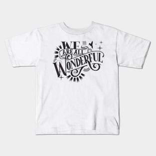 WONDERFUL Kids T-Shirt